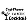 C'est l'heure d'me mettre cocktail
