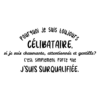 Pourquoi je suis Célibataire? Féminin