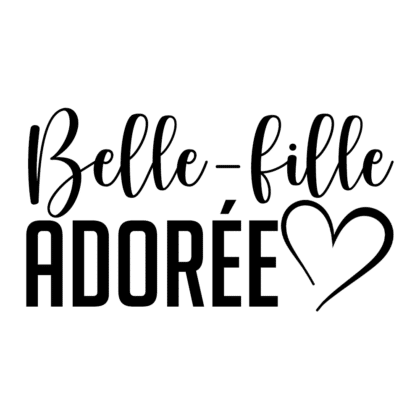 Belle-fille adorée