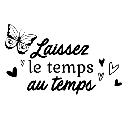 Laissez le temps au temps