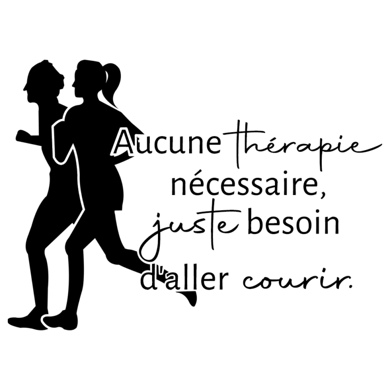 Aucune thérapie nécessaire, juste besoin d'aller courir