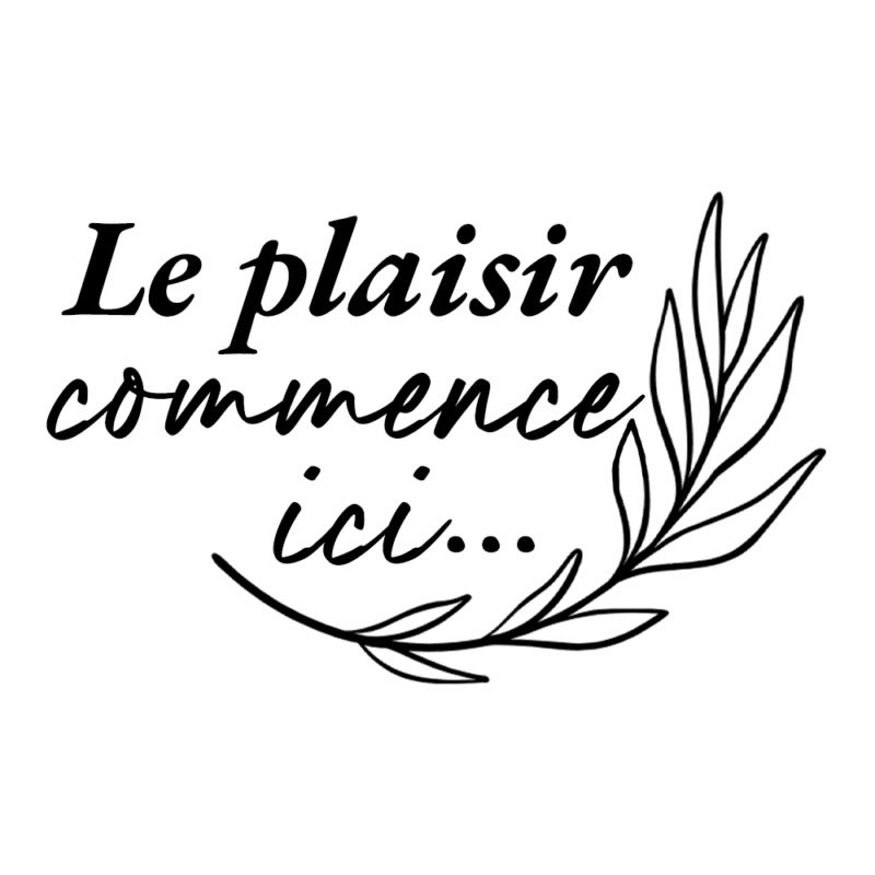 Le plaisir commence ici...